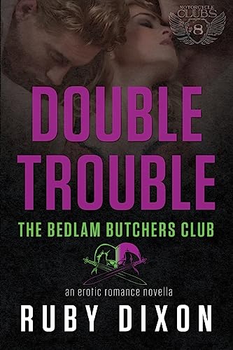 Stock image for Double Trouble: A Bedlam Butchers MC Romance for sale by ThriftBooks-Dallas