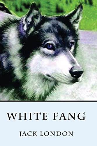 Beispielbild fr White Fang zum Verkauf von Wonder Book