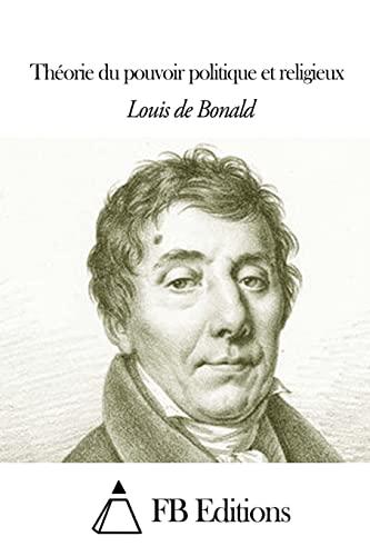 Stock image for Thorie du pouvoir politique et religieux (French Edition) for sale by ALLBOOKS1
