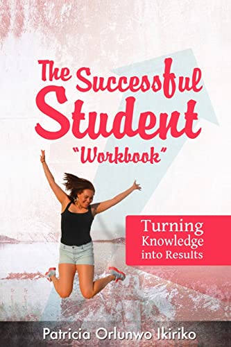 Imagen de archivo de The Successful Student Workbook: How to Develop Good Study Habits a la venta por SecondSale