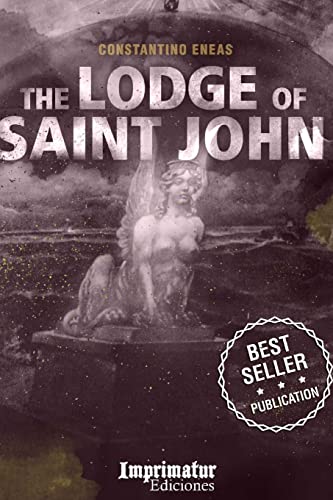 Beispielbild fr The Lodge of Saint John zum Verkauf von THE SAINT BOOKSTORE