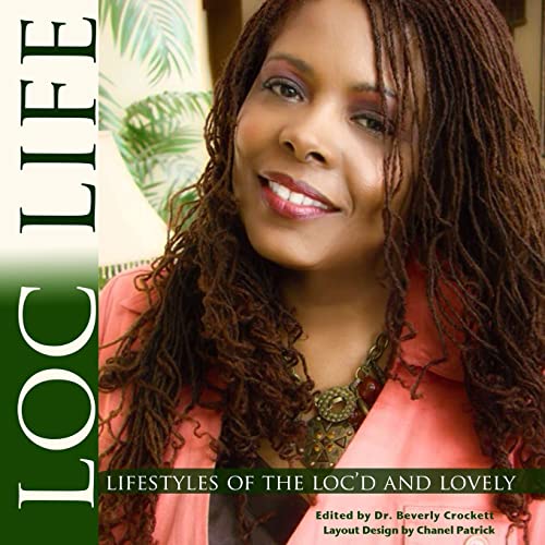 Stock image for Loc Life Lifestyles of the Loc'd and Lovely for sale by HPB Inc.