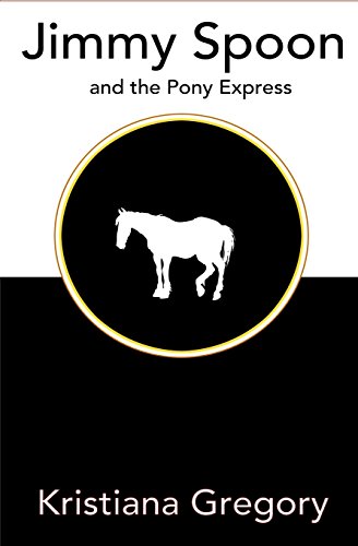 Beispielbild fr Jimmy Spoon and the Pony Express (The Legend of Jimmy Spoon) zum Verkauf von BooksRun