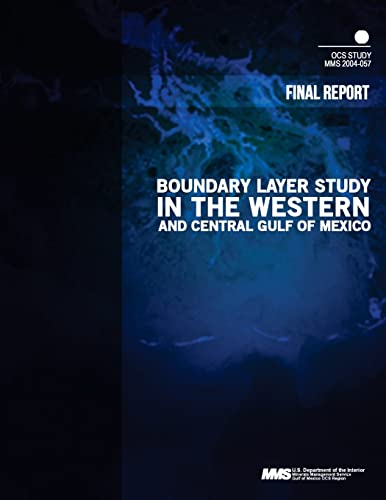 Stock image for Boundary Layer Study in the Western and Central Gulf of Mexico Final Report for sale by Lucky's Textbooks
