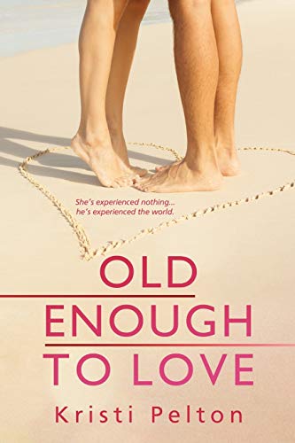 Stock image for Old Enough to Love (Just One of the Guys) (Volume 1) for sale by SecondSale