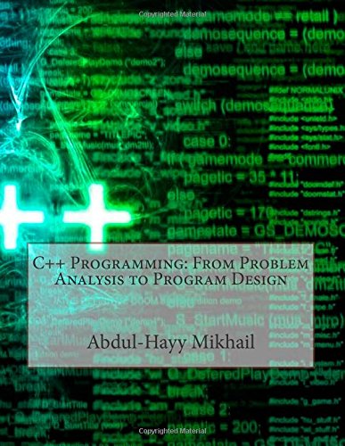 9781505336535: C++ Programming: From Problem Analysis to Program Design