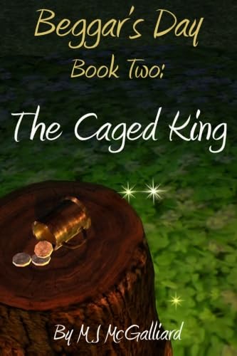 Beispielbild fr Beggar's Day Book Two:: The Caged King: Volume 2 zum Verkauf von Revaluation Books
