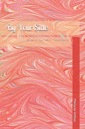 Beispielbild fr By Your Side (Heaven in my Heart (pre/early teen series)) zum Verkauf von Goodbookscafe