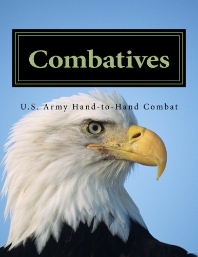 9781505355215: Combatives: OFFICIAL Field Manual 3-25.150 Hand-to-Hand Combat