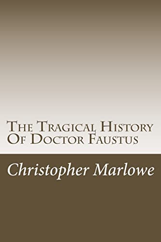 9781505360073: The Tragical History Of Doctor Faustus
