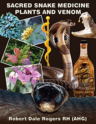 Beispielbild fr Sacred Snake Medicine Plants and Venom zum Verkauf von California Books