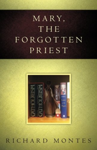 Imagen de archivo de Mary, the Forgotten Priest a la venta por Revaluation Books
