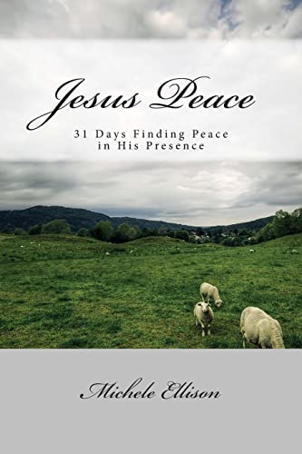 9781505375305: Jesus Peace: Finding Peace in His Presence