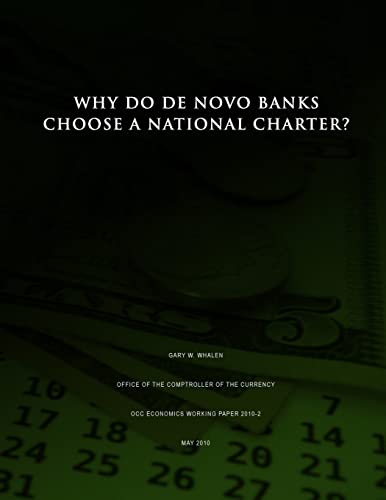 Beispielbild fr Why Do De Novo Banks Choose a National Charter? zum Verkauf von Save With Sam