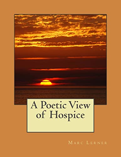 Stock image for A Poetic View of Hospice for sale by Lucky's Textbooks