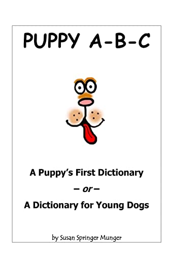 Stock image for Puppy A-B-C: A Puppy's First Dictionary for sale by THE SAINT BOOKSTORE