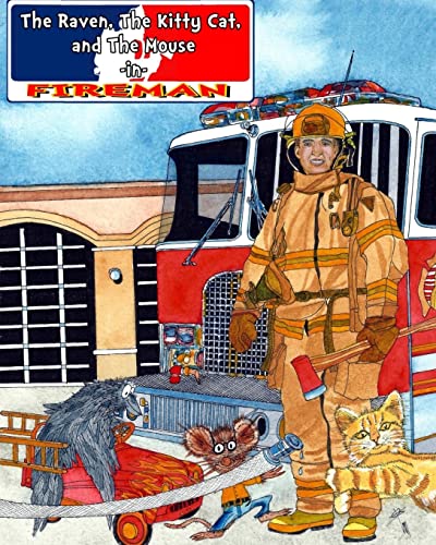 Stock image for The Raven, The Kitty Cat & The Mouse FIREMAN for sale by THE SAINT BOOKSTORE