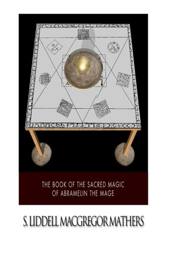 Beispielbild fr The Book of the Sacred Magic of Abramelin the Mage zum Verkauf von Revaluation Books
