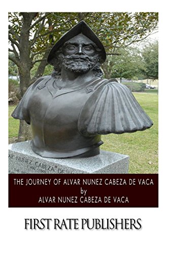 9781505388244: The Journey of Alvar Nunez Cabeza De Vaca