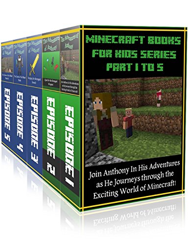 9781505388459: Minecraft Books For Kids Series ( Part 1 to 5 ): 5 in 1 Exciting Minecraft Novels (The Adventures of Anthony)