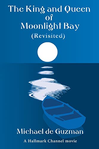 Stock image for The King and Queen of Moonlight Bay (Revisited) for sale by HPB-Diamond