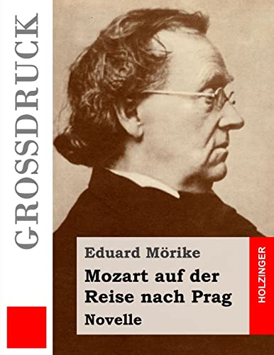 Beispielbild fr Mozart auf der Reise nach Prag (Gro  druck): Novelle zum Verkauf von WorldofBooks