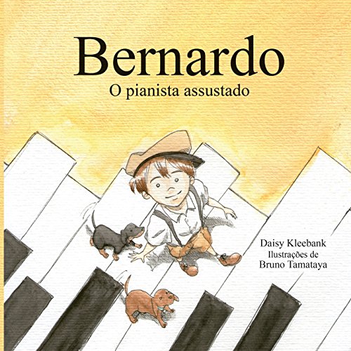9781505394573: Bernardo o pianista assustado. (Portuguese Edition)