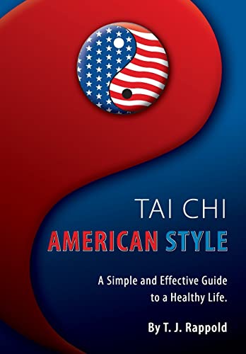 Stock image for Tai Chi American Style: A Simple and Effective Guide to a Healthy Life for sale by HPB-Movies