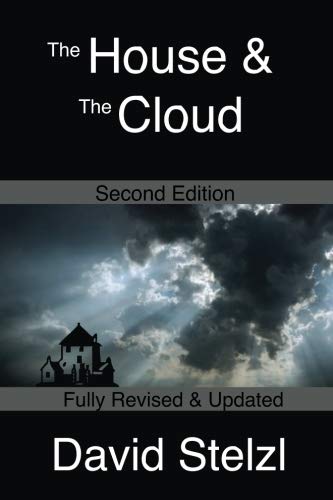 Stock image for The House & the Cloud - Second Edition: Building a Compelling Value Proposition Using Risk Awareness to Sell Technology for sale by WorldofBooks