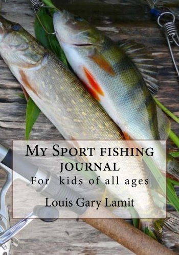 Imagen de archivo de My Sport Fishing Journal: For kids of all ages a la venta por Revaluation Books