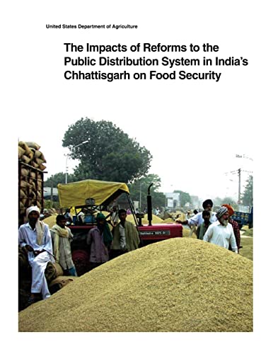 Stock image for The Impacts of Reforms to the Public Distribution System in India's Chhattisgarh on Food Security for sale by THE SAINT BOOKSTORE