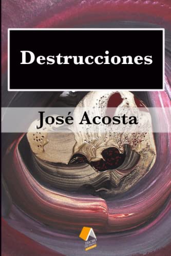 Imagen de archivo de Destrucciones: Premio Internacional de Poesa "Odn Betanzos Palacios" a la venta por Revaluation Books