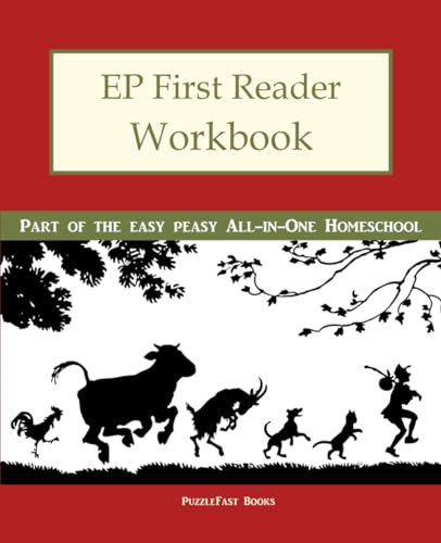 9781505408249: EP First Reader Workbook: Part of the Easy Peasy All-in-One Homeschool: Volume 1