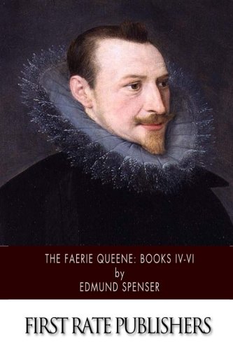 9781505410938: The Faerie Queene: Books IV-VI