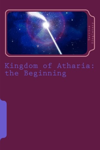 9781505412703: Kingdom of Atharia: The Beginning: Volume 1