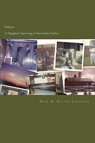 9781505416664: Tailspin - A Daughter Surviving A Survivalist Father