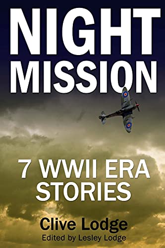 Beispielbild fr Night Mission: Seven WWII Era Stories zum Verkauf von THE SAINT BOOKSTORE