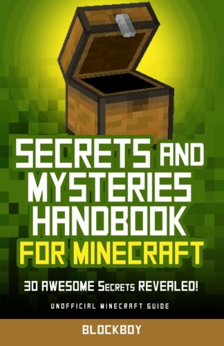 Beispielbild fr Secrets and Mysteries Handbook for Minecraft: 30 AWESOME Secrets REVEALED: Unofficial Minecraft Guide zum Verkauf von Big River Books