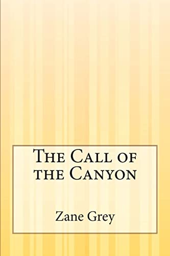 9781505422641: The Call of the Canyon