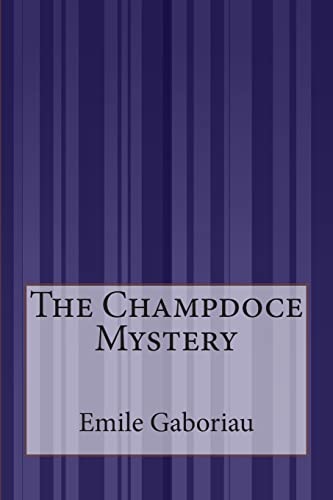 9781505423068: The Champdoce Mystery