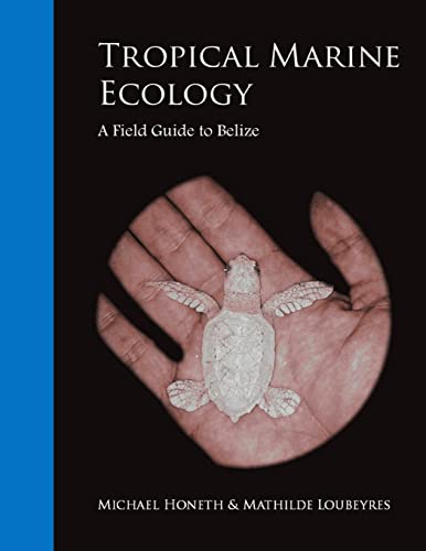 9781505431018: Tropical Marine Ecology: A Field Guide to Belize