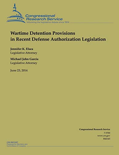 Imagen de archivo de Wartime Detention Provisions in Recent Defense Authorization Legislation a la venta por THE SAINT BOOKSTORE