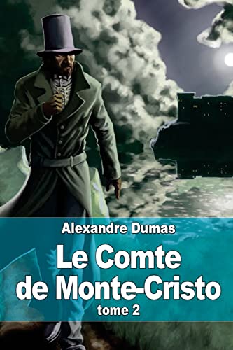 9781505432671: Le Comte de Monte-Cristo: Tome 2