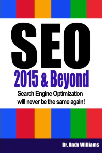 Beispielbild fr SEO 2015 & Beyond: Search engine optimization will never be the same again! (Webmaster Series, Band 1) [Paperback] Williams, Dr. Andy zum Verkauf von tomsshop.eu