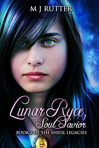 Stock image for Lunar Ryce, Soul Savior.: Book 3 of the Sheol Legacies for sale by THE SAINT BOOKSTORE