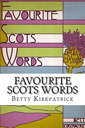 Stock image for Favourite Scots Words: A fascinating guide to some unique Scots words for sale by ThriftBooks-Dallas