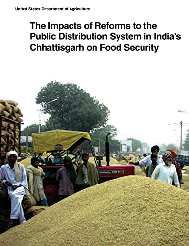9781505433586: The Impacts of Reforms to the Public Distribution System in India’s Chhattisgarh on Food Security