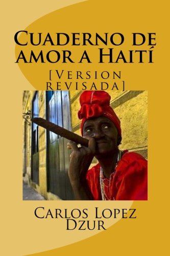 Stock image for Cuaderno De Amor A Haiti / Notebook of love to Haiti for sale by Revaluation Books