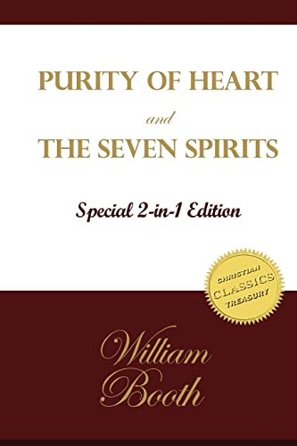 9781505435146: Purity of Heart and The Seven Spirits: General William Booth's words to Salvation Army officers