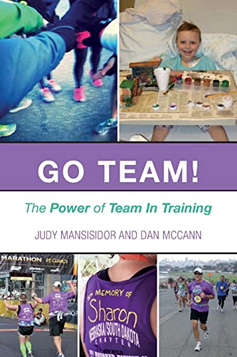 Imagen de archivo de Go Team!: The Power of Team In Training a la venta por THE SAINT BOOKSTORE